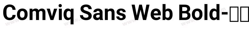 Comviq Sans Web Bold字体转换 Comviq Sans Web Bold字体转换